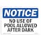 Signmission Safety Sign, OSHA Notice, 3.5" Height, 5" Width, No Use Of Pool Allowed After Dark Sign, Landscape OS-NS-D-35-L-15023 - alternate 1